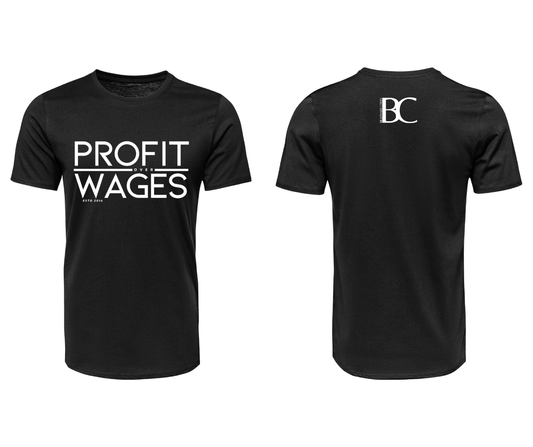 Profit Over Wages Tee
